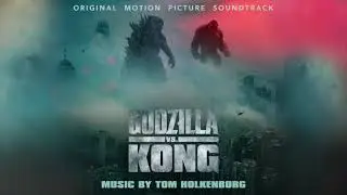 Godzilla vs Kong Official Soundtrack | Hollow Earth - Tom Holkenborg | WaterTower