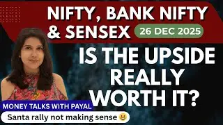 Nifty Tomorrow & Bank Nifty Prediction for 26 Dec 2025 | Sensex tomorrow | Payal Arora