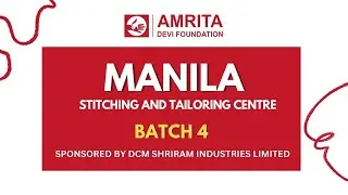 Manila Tailoring Centre Success Story | Powered by DCM Shriram Industries & Amrita Devi Foundation