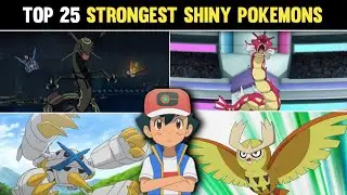 Top 25 Strongest Shiny Pokemons|Ranking Every Shiny Pokemon|Trainers Who Have Shiny Pokemon