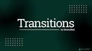Transitions by Diversified Episode 3 | Streamlining Tech with COO Anthony LaBarbera