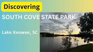 Camping Under the Pines at South Cove State Park &mdash; Lake Keowee Paradise!