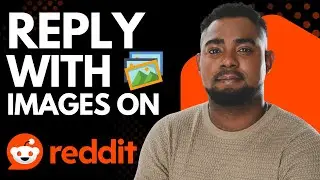 How to Reply to Reddit Posts with Images &ndash; Step by Step Guide