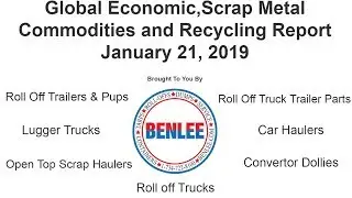 Scrap Metal & Commodities Recycling Report 1/21/19