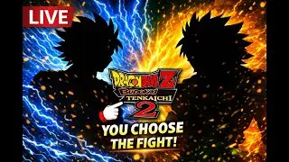 🔴 LIVE – YOU CHOOSE THE FIGHTS! | DBZ Budokai Tenkaichi 2