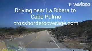 Driving Baja - La Ribera to Cabo Pulmo
