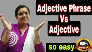 Adjective Phrase vs Adjective| Difference between Adjective Phrase and Adjective | Adjective Phrase