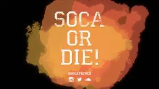 SOCA OR DIE DECEMBER 2016! Last Fete Of The Year