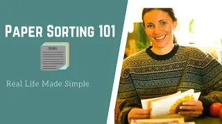 Paper Sorting 101 / Paper Organization