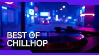 Best of Chillhop Mix - Die entspanntesten Beats zum relaxen | 12