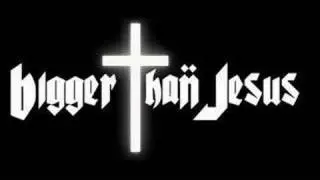 Bigger Than Jesus - Baby Hawkins