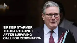 Sir Keir Starmer to chair Cabinet after surviving call for resignation