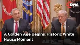 Trump and Orb&aacute;n Together Again &mdash; &ldquo;We&rsquo;re Opening a Golden Age of Cooperation&rdquo; | DWS News | AC14
