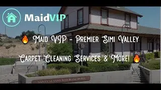 🔥 Maid VIP - Premier Simi Valley Carpet Cleaning Services & More! 🔥 - (805) 380-5586