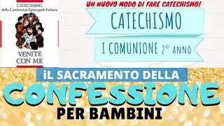 La Confessione per bambini - L'Atto di dolore - L'esame di coscienza