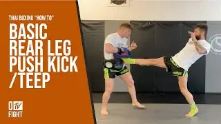 2.4.1.4 | Thai Boxing How to | Basic Rear Leg Push Kick | Teep