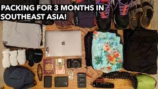 Packing for 3 months in SOUTHEAST ASIA!