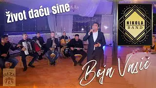 Boja Vasic - Zivot dacu sine (Nikola Band)