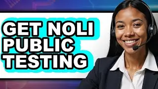 How to Get Noli Public Testing (Only Way)