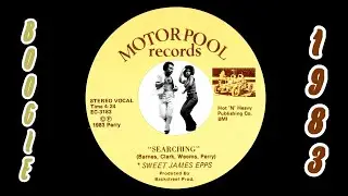 Sweet James Epps - Searching [Motorpool Records] 1983 Modern Soul Boogie 45