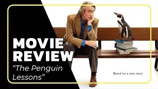 The Penguin Lessons | Movie Review