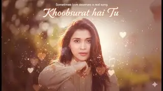 Khoobsurat hai Tu || romance romance | new love story song 2026