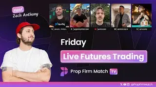 LIVE Futures Trading | New York Open with Zach & Forex Ike | Prop Firm Match TV