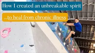 How to Create an Unbreakable Spirit and Heal from Chronic Illness