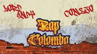 Lord Andy ft Conejo - Rap Colombo