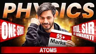 Atoms ONE SHOT 🔥 | Class 12 Physics Chapter 12 | Bohr Model + Spectra + NCERT | CBSE Boards 2026