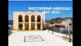 Discover Arboleas - A walk around- May 2021