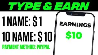 TYPE NAMES And Earn $100+ | Earn Money Online 2022