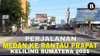 Perjalanan Medan ke Rantau Prapat | Keliling Sumatra Indonesia 2021.
