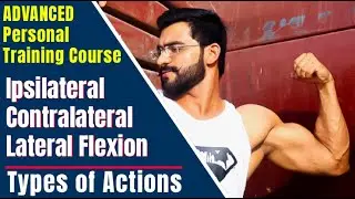 Ipsilateral || Contralateral || Lateral Flexion || personal training course