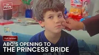 Opening to &ldquo;The Princess Bride&rdquo; on ABC (Full Version) (DON&rsquo;T BLOCK)