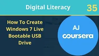 Class 35 | How To Create Windows 7 Live Bootable USB Drive? | Digital Literacy Complete Course