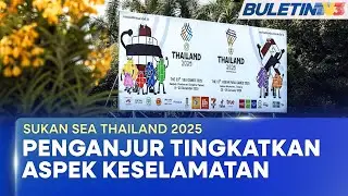 SUKAN SEA THAILAND 2025 | Thailand Bimbang Krisis Sempadan Rencatkan Kemeriahan Temasya (BU)