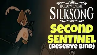 Hollow Knight Silksong - Second Sentinel (Reserve Bind)