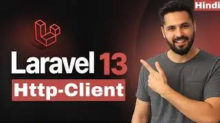 Laravel 13 tutorial in Hindi #35 HTTP Client Tutorial | Call External API & Display Data in Blade
