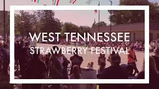 West Tennessee Strawberry Festival - Grand Floats Parade - May 7, 2021