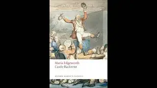 Castle Rackrent (Oxford World's Classics) by Maria Edgeworth - Full Audiobook