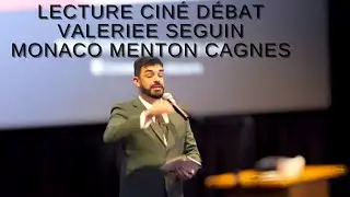 Ciné Débat avec Valerie Seguin menton Monaco Cagnes-Sur-Mer