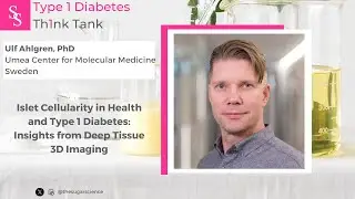 T1D Th1nk Tank: Ulf Ahlgren, PhD