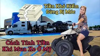 ❤️ Cách tính tiền khi mua xe Ở Mỹ giúp Việt kiều Mỹ tiết kiệm hàng ngàn Đôla