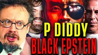 Sam Hyde on P Diddy The BLACK Epstein, Piers Morgan, Puff Daddy & Dan Schneider's Relationship!