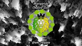 Margarida (Chalice Zion)