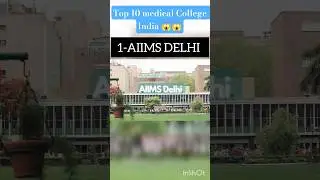 Top 10 medical College India #viral #bestmedicalcollegeinindia #ytshorts