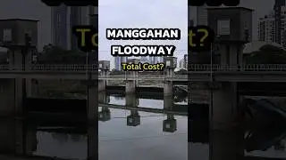 Manggahan Floodway / Total Cost? #Manggahanfloodway