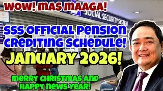 ✅️SSS PENSION JANUARY 2026 CREDITING SCHEDULE! OFFICIAL! MAS MAAGA NA!