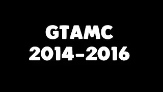 RIP GTAMC | 2014 - 2016